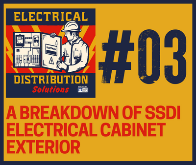 Episode 03: A Breakdown of SSDi Electrical Cabinet Exterior