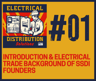 Episode 01: Introduction & Electrical Trade Background of SSDi Founders